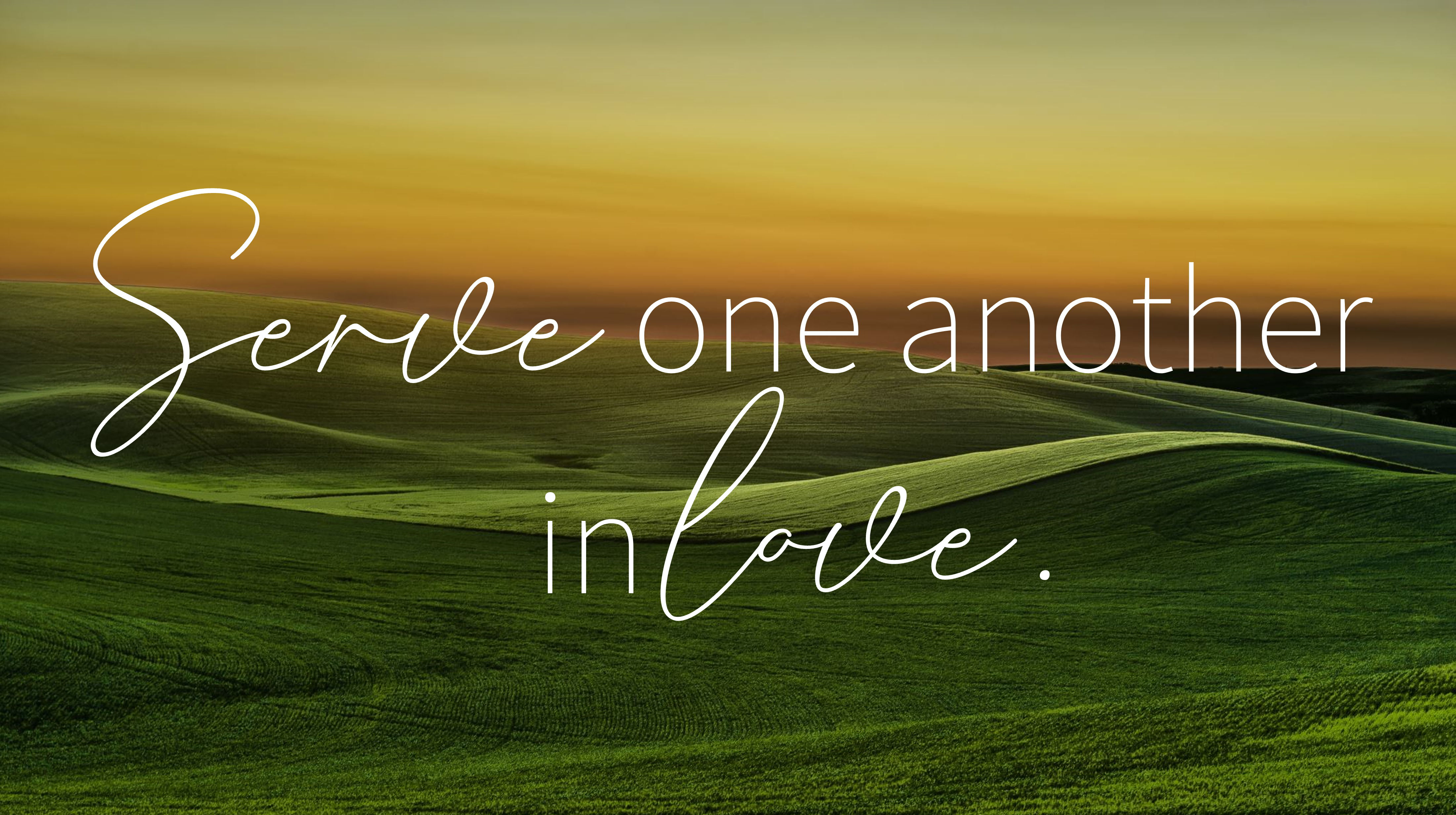 Serve one another